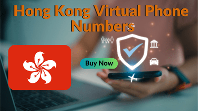 Hong Kong Virtual Phone Numbers