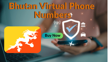 Bhutan Virtual Phone Numbers